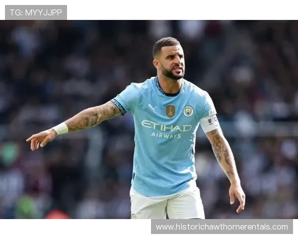 凯尔·沃克英超多次登顶主力身份解析